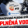 Řemeslo braň se #13 - rozpracovaná plochá střecha naplněná vodou